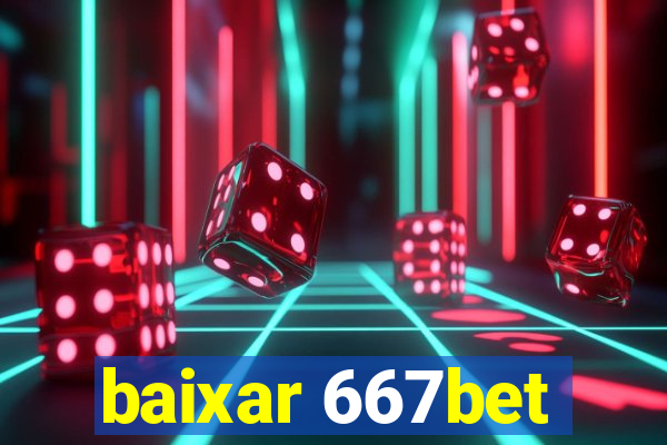 baixar 667bet